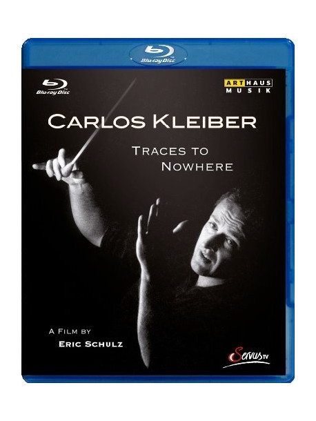 Carlos Kleiber - Traces To Nowhere