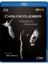 Carlos Kleiber - Traces To Nowhere