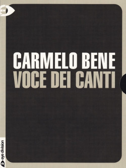 Carmelo Bene - Voce Dei Canti