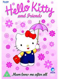 Hello Kitty  Friends  Mum Loves Me After All [Edizione: Regno Unito]