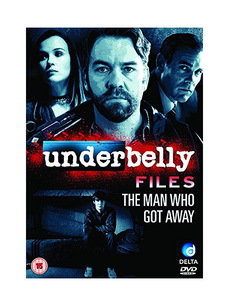 Underbelly Files  The Man Who Got Away [Edizione: Regno Unito]