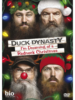 Duck Dynasty  Im Dreaming Of A Redneck Christmas [Edizione: Regno Unito]