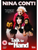Nina Conti  Talk To The Hand  Live [Edizione: Regno Unito]
