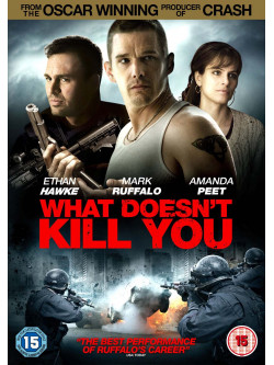What Doesnt Kill You [Edizione: Regno Unito]