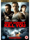 What Doesnt Kill You [Edizione: Regno Unito]