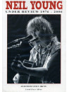Neil Young - Under Review 1976-2006