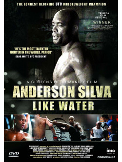 Anderson Silva  Like Water [Edizione: Regno Unito]
