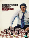 Bobby Fischer Against The World [Edizione: Regno Unito]