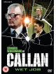 A Callan Wet Job Play [Edizione: Regno Unito]