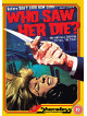 Who Saw Her Die [Edizione: Regno Unito]