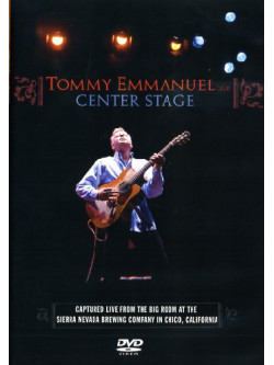 Tommy Emmanuel - Center Stage