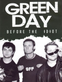 Green Day - Before The Idiot