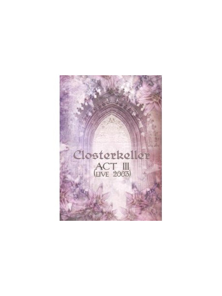 Closterkeller - Act Iii (live 2003)