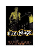 Cro-mags - Final Quarrel: Live At Cbgb 2001