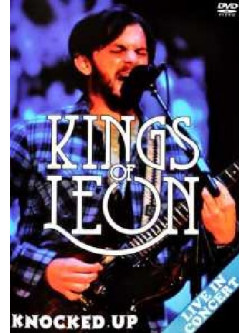 Kings Of Leon - Knocked Up