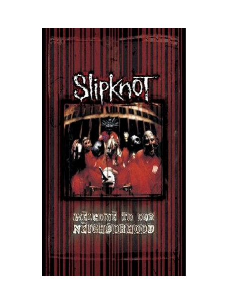 Slipknot - Welcome To Our Neighborhood