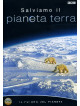 Salviamo Il Pianeta Terra - Il Futuro Del Pianeta (Dvd+Booklet)
