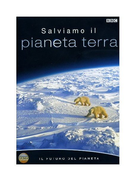 Salviamo Il Pianeta Terra - Il Futuro Del Pianeta (Dvd+Booklet)