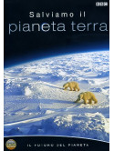 Salviamo Il Pianeta Terra - Il Futuro Del Pianeta (Dvd+Booklet)