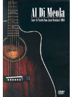 Al Di Meola - Live At North Sea Jazz Festival 1993
