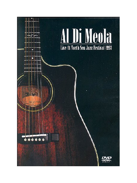 Al Di Meola - Live At North Sea Jazz Festival 1993