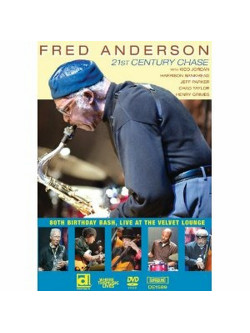 Fred Anderson - 21st Century Chase
