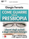 Come Guarire Dalla Presbiopia