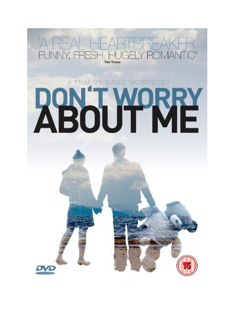 Dont Worry About Me [Edizione: Regno Unito]