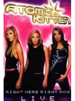 Atomic Kitten - Right Here, Right Now Live