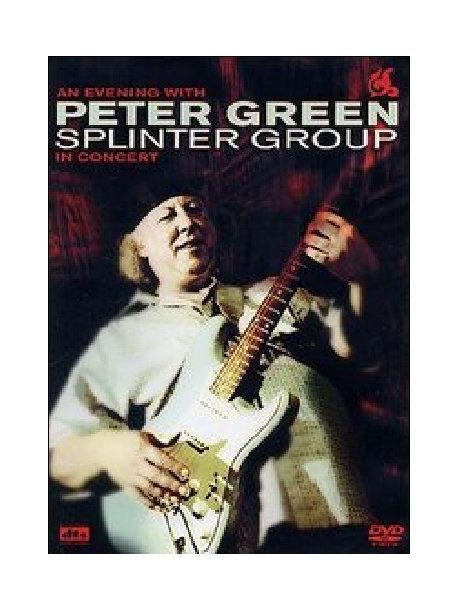 Peter Green Splinter Group - An Evening With