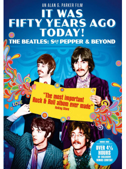 Beatles - It Was 50 Years Ago Today...(The Making Of Sergeant Pepper'S Lonely Hearts Club Band) [Edizione: Regno Unito]