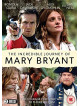 The Incredible Journey Of Mary Bryant [Edizione: Regno Unito]