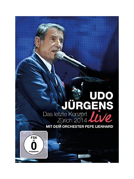 Udo Juergens - Das Letzte Konzert-Zueric