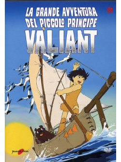 Grande Avventura Del Piccolo Principe Valiant (La)