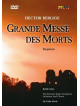 Berlioz - Grande Messe Des Morts