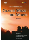 Berlioz - Grande Messe Des Morts