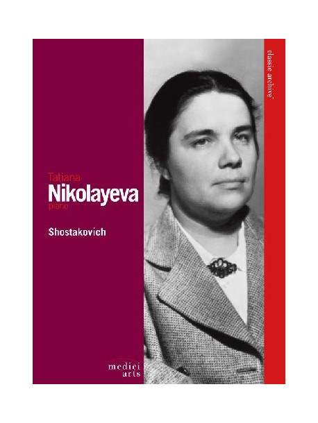 Tatiana Nikolayeva - Classic Archive