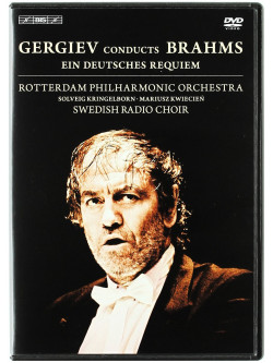 Brahms - Deutsches Requiem (Ein) - Gergiev