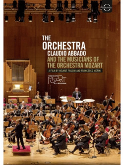 Orchestra Claudio Abbado E I Musicisti Dell'orchestra Mozart (The) - Claudio Abbado