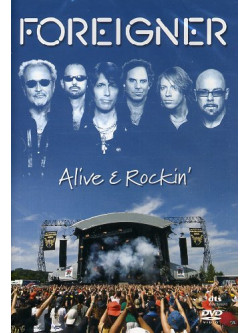 Foreigner - Alive & Rockin'