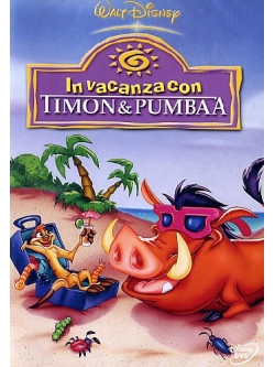 Timon & Pumbaa 03 - In Vacanza