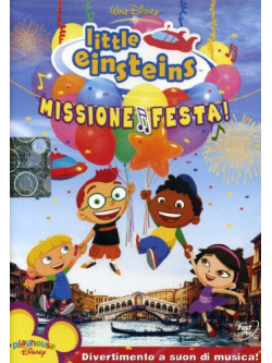 Little Einsteins - Missione Festa!