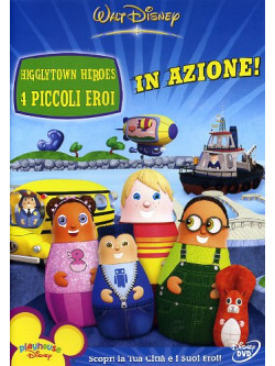 Higglytown Heroes - 4 Piccoli Eroi - In Azione