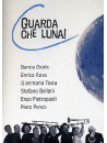 Guarda Che Luna!