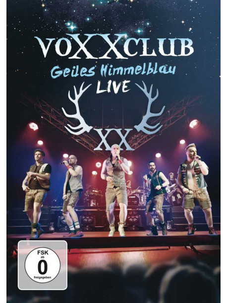 Voxxclub - Geiles Himmelblau - Live