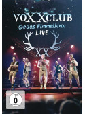 Voxxclub - Geiles Himmelblau - Live
