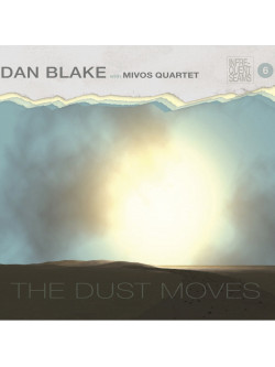 Dan Blake & Mivos Quartet - Dust Moves -Digi-