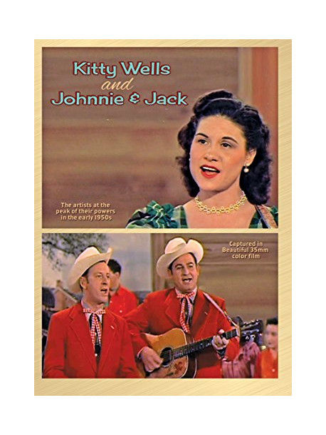 Kitty Wells - And Johnnie & Jack
