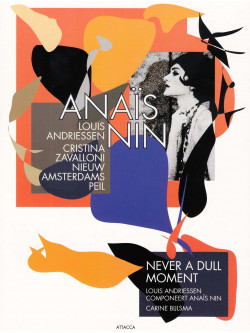 Andriessen - Anais Nin / Never A Dull Moment