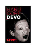 Devo - Hardcore Live
